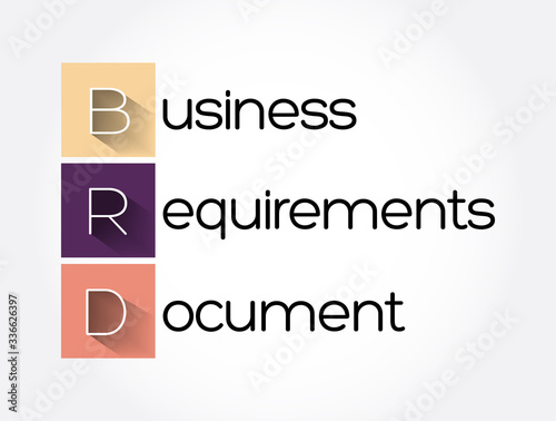BRD - Business Requirements Document acronym, concept background