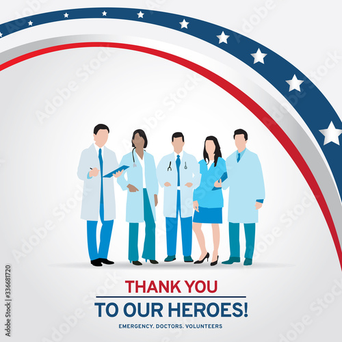 Thanks for the heroes helping to fight the coronavirus. Vector illustration with USA flag on background.