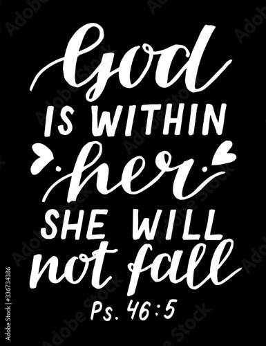 Hand lettering God is within her she will not fall.