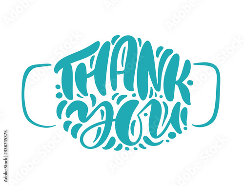 Thank you turquoise lettering vector text in form of face mask. Illustration for International Nurse Day. Surgical procedure mask for doctors and people. Covid-19 outbreak