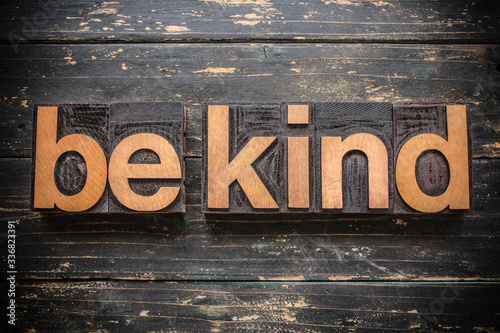 Be Kind Concept Vintage Wooden Letterpress Type Word photo