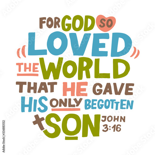 Hand lettering For God so loved the world, that He gave His only begotten Son. John 3 16. photo