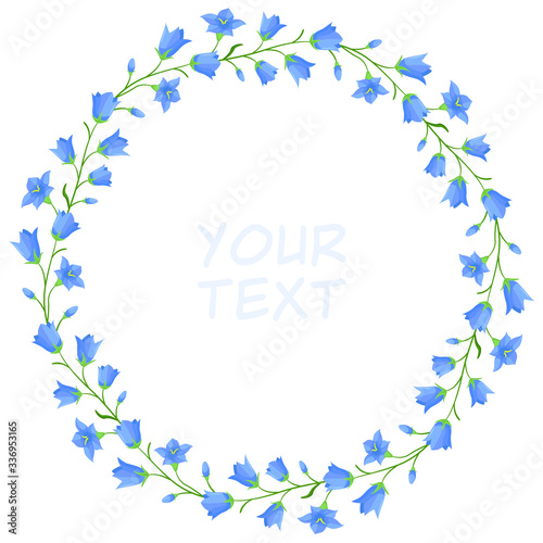 Bellflower wreath; round frame with bellflowers for greeting cards, invitations, wedding cards, posters, banners, web design.