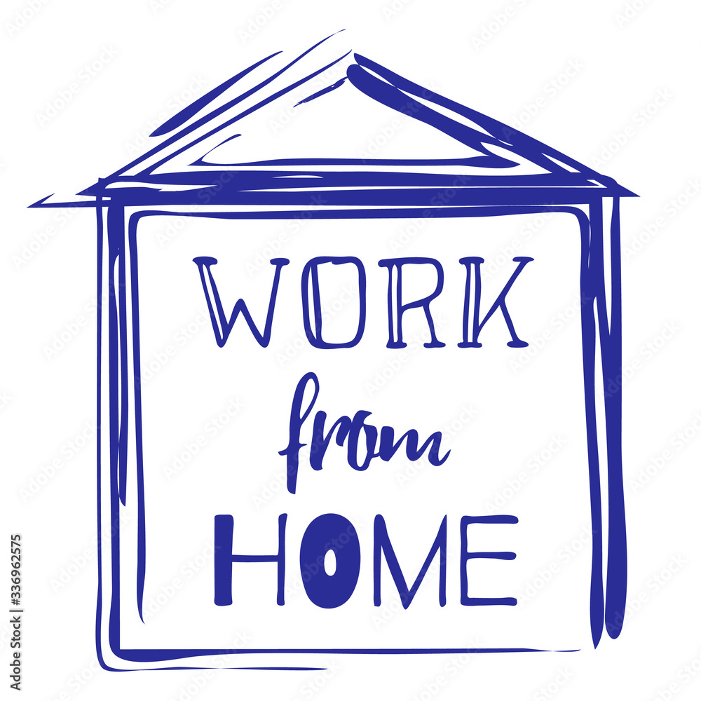 Simple sketch house with text 'work from home'