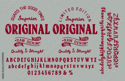 Vector illustration on a theme of American jeans, denim and raw. Vintage design. Grunge background. Typography, t-shirt graphics, print, poster, banner, flyer, postcard.Handmade Vintage Font for label