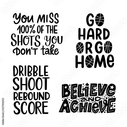 Black and white isolated set of lettering phrases for basketball players and fans, motivational vector hand drawn quotes for sportsmen, suitable for posters, prints, website ads or textile design