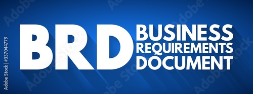 BRD - Business Requirements Document acronym, concept background