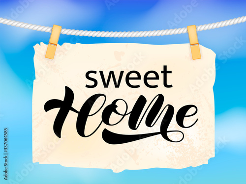 Vector stock illustration. Sweet home brush lettering for banner or poster