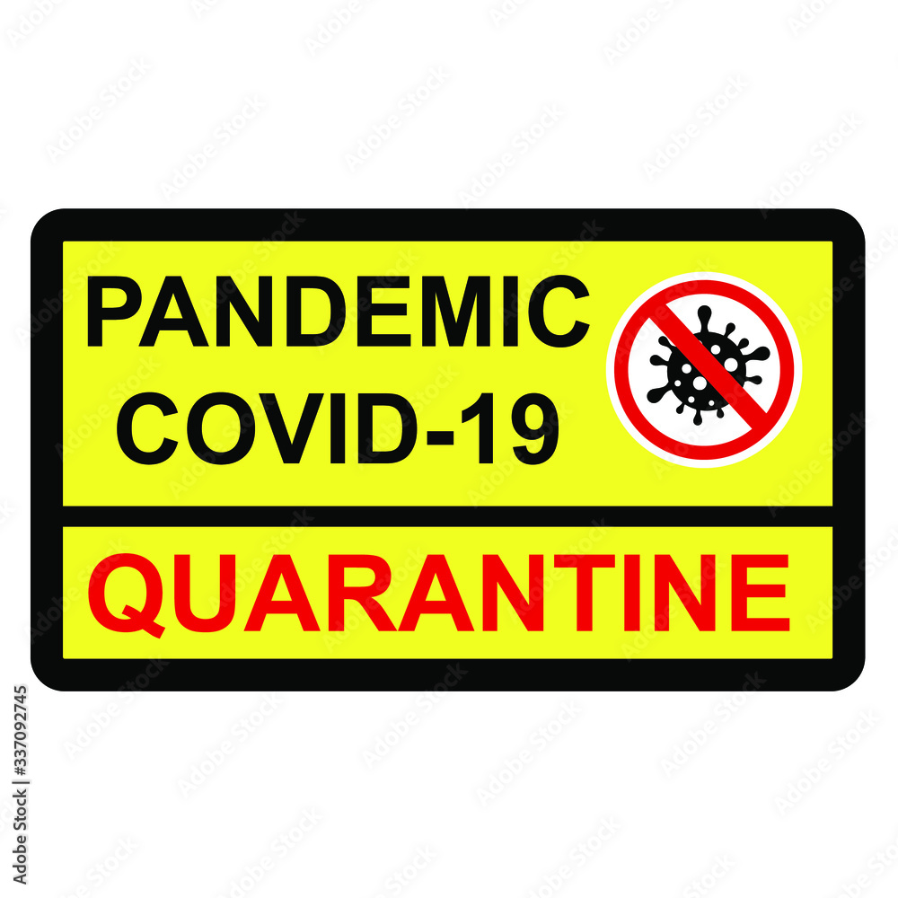 Fototapeta premium Simple Cutting Sticker, Vector Sign Caution Warning, Pandemic Covid-19 Quarantine