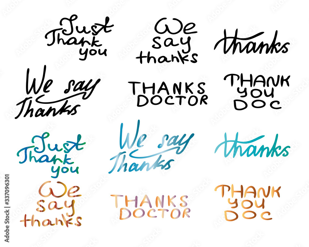 Seth of lettering phrases with the words thank you to the doctors during the coronavirus pandemic. Seth of lettering phrases with the words thank you to the doctors during the coronavirus pandemic.