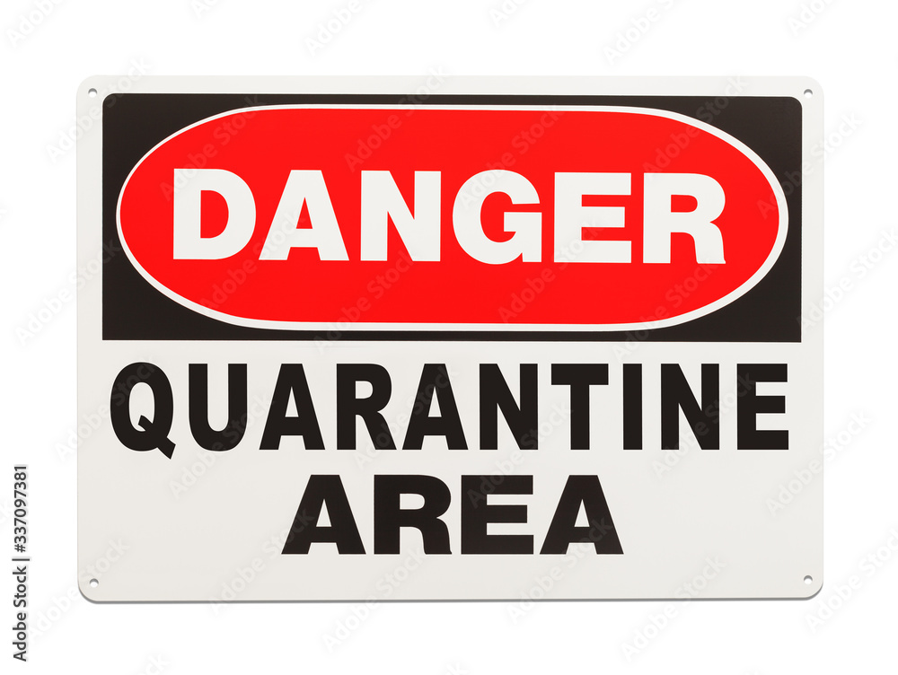 Danger Quarantine Area Sign Danger Quarantine Area Sign