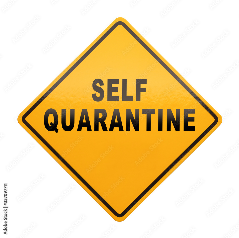 Self Quarantine Sign Self Quarantine Sign
