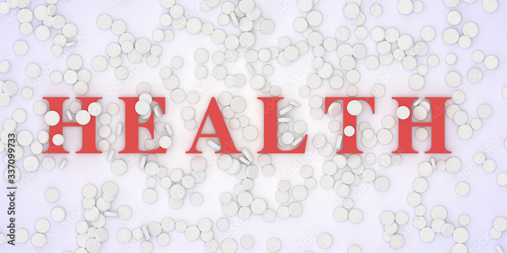 Top view of a pile of medication tablets with red health lettering. 3D illustration on a medical topic