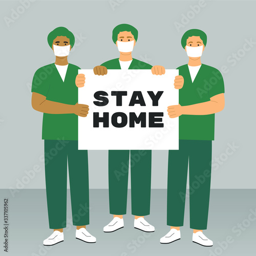 Three doctors in face masks with paper. Stay home. Stop the Coronavirus, Covid-19. Vector flat illustration.