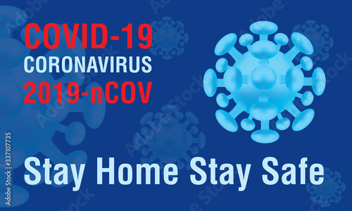 Covid 19 coronavirus stay home stay safe