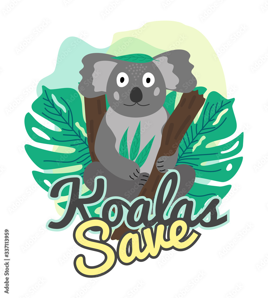 Illustration of a koala. Koala on a tree with a leaf. Koalas save. Image with koala and the inscription save koalas.