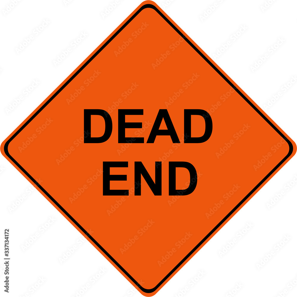 Dead End warning sign Dead End warning sign