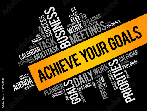 Achieve Your Goals word cloud, business concept background