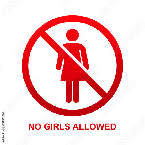 No girls allowed or no woman allowed sign isolated on white background vector illustration.