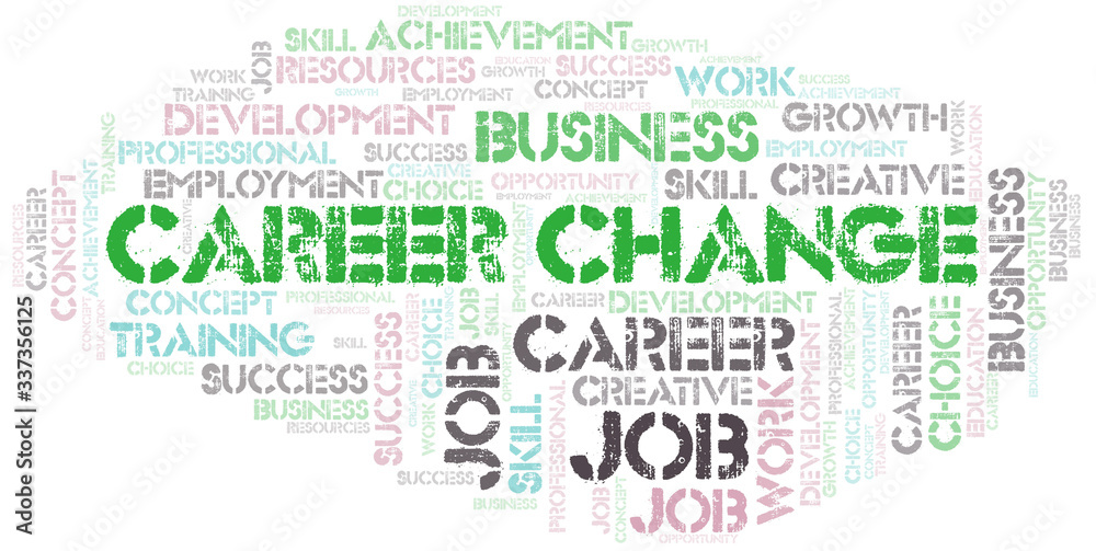 Fototapeta premium Career Change typography vector word cloud.