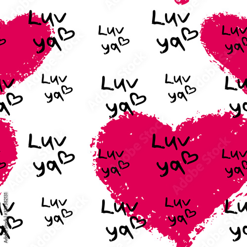 Pink hearts cute trendy seamless pattern with texture and hand drawn black "luv ya" (love you) lettering. Applicable for paper or textile print, web and other backgrounds.