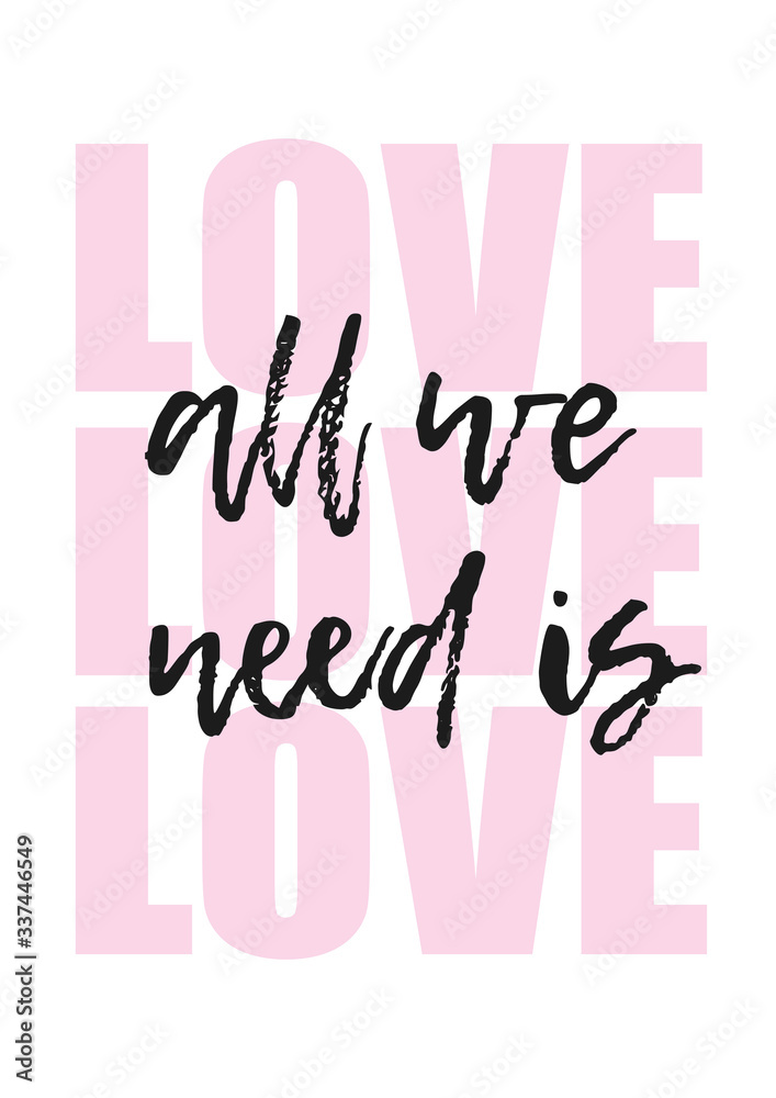 all we need is love text isolated on white background