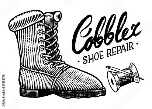 Shoe repair concept. Cobbler or shoemaker background. Vintage label. Hand drawn engraved sketch for T-shirt, logo or badges.