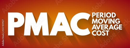 PMAC - Period Moving Average Cost acronym, business concept background