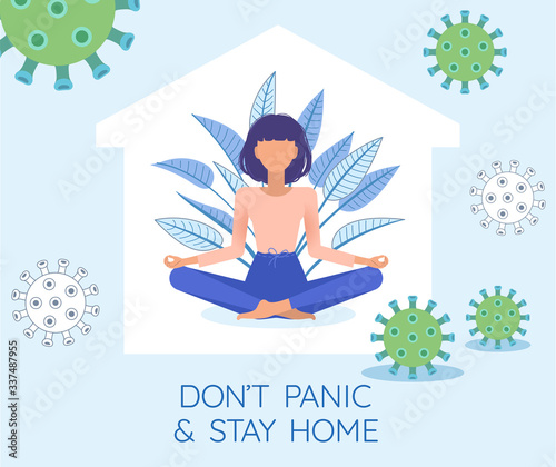 Don't panic, stay home. Woman meditating in plant leaves. Girl in lotus pose practicing yoga. Self-isolation, quarantine in order to prevent spreading coronavirus, Covid-19.