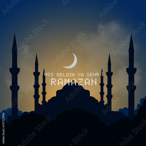 Welcome Ramadan Month (Turkish Hosgeldin Ya Sehri Ramazan, Hos Geldin On Bir Ayin Sultani), vector study on the Blue Mosque Silhouette 