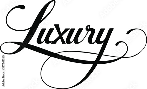 Luxury - custom calligraphy text