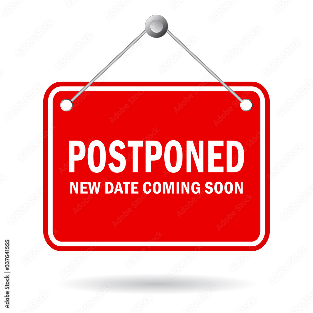 Postponed Hanging Sign New Date Coming Soon Stock Vector Adobe Stock