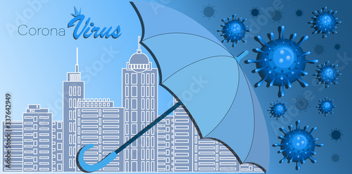Cityscape. City street, buildings. Viral protection. Vector background with umbrella from coronavirus attack. Quarantine concept. Poster for science and medical use, informing, preventing the spread.