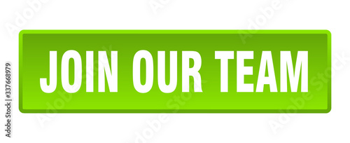join our team button. join our team square green push button