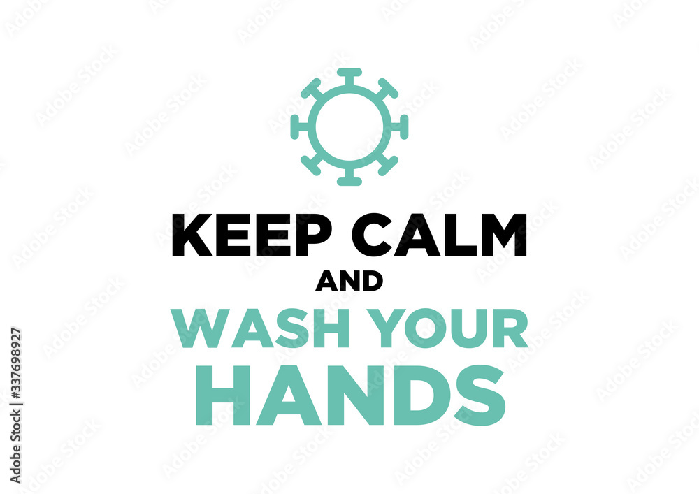 Covid-19 Coronavirus Prevention Poster Keep Calm and Wash your Hands