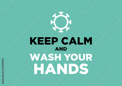 Covid-19 Coronavirus Prevention Poster Keep Calm and Wash your Hands