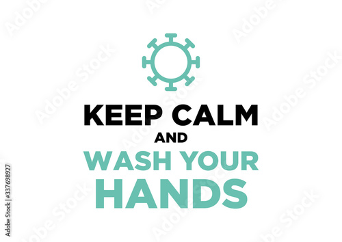 Covid-19 Coronavirus Prevention Poster Keep Calm and Wash your Hands