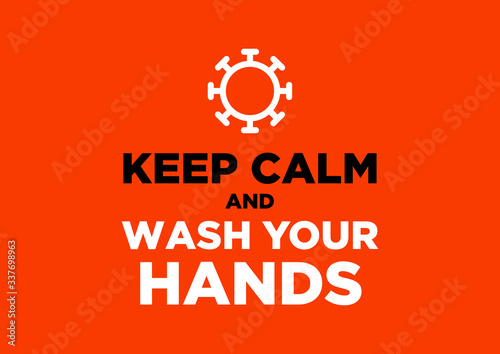 Covid-19 Coronavirus Prevention Poster Keep Calm and Wash your Hands