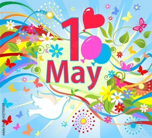 1 May International Labor Day. Greeting card with flying dove, butterflies, sun, balloons, colorful ribbons and daisy flowers for celebration Mayday, Spring and Labour