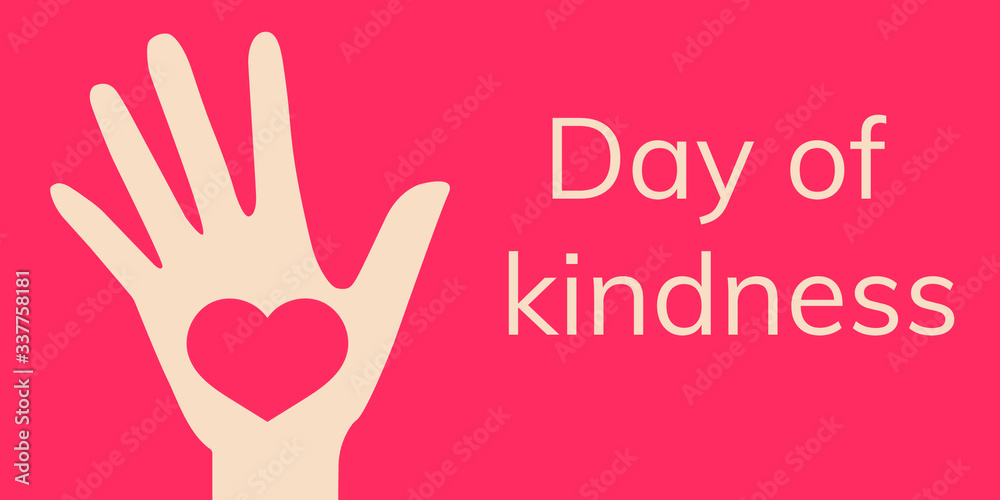 Day of kindness. Hand with heart in love and text. Day of kindness. Hand with heart in love and text.
