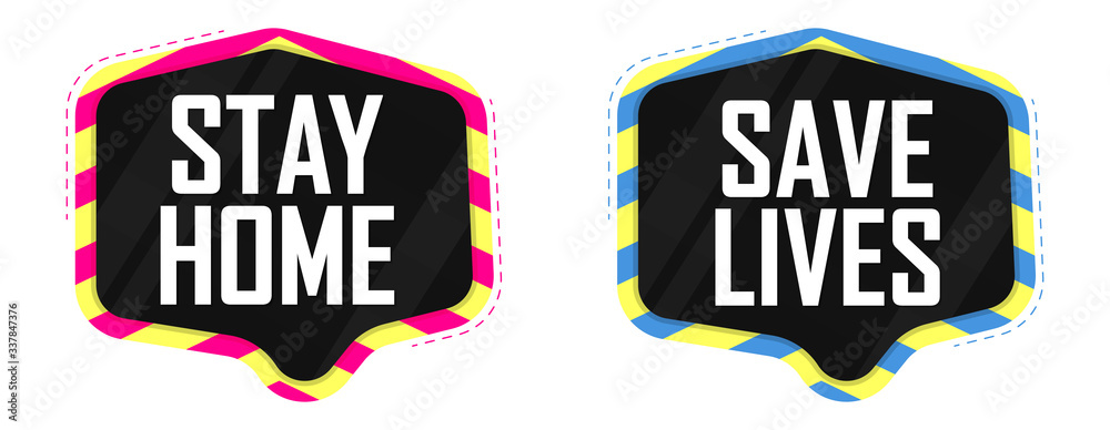 Obraz premium Stay Home, Save Lives, banners design template, vector illustration