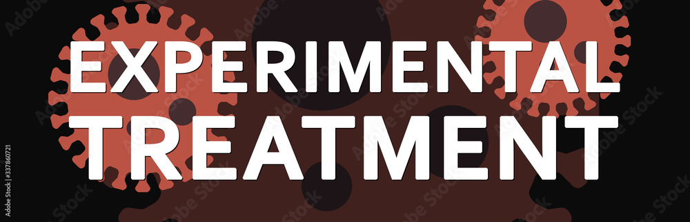 Obraz premium Experimental Treatment - text written on virus background