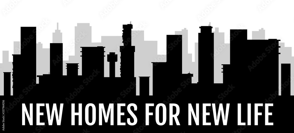 New homes for new life black silhouette banner vector template. Construction company horizontal poster monochrome design. Modern city, metropolis skyline 2d cartoon shape with typography New homes for new life black silhouette banner vector template. Construction company horizontal poster monochrome design. Modern city, metropolis skyline 2d cartoon shape with typography