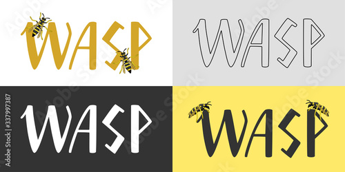 Wasp inscriptions set. Hand drawn style lettering. Isolated illustration