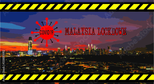 Photography Vector Of Kuala Lumpur City With Word  Malaysia Lockdown Due To Covid19 Virus