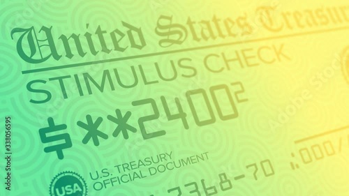 A stylized background animation of a fictional United States stimulus check. $2400 checks were sent out to American families to aid citizens pay their bills during the COVID-19 pandemic of 2020.  	