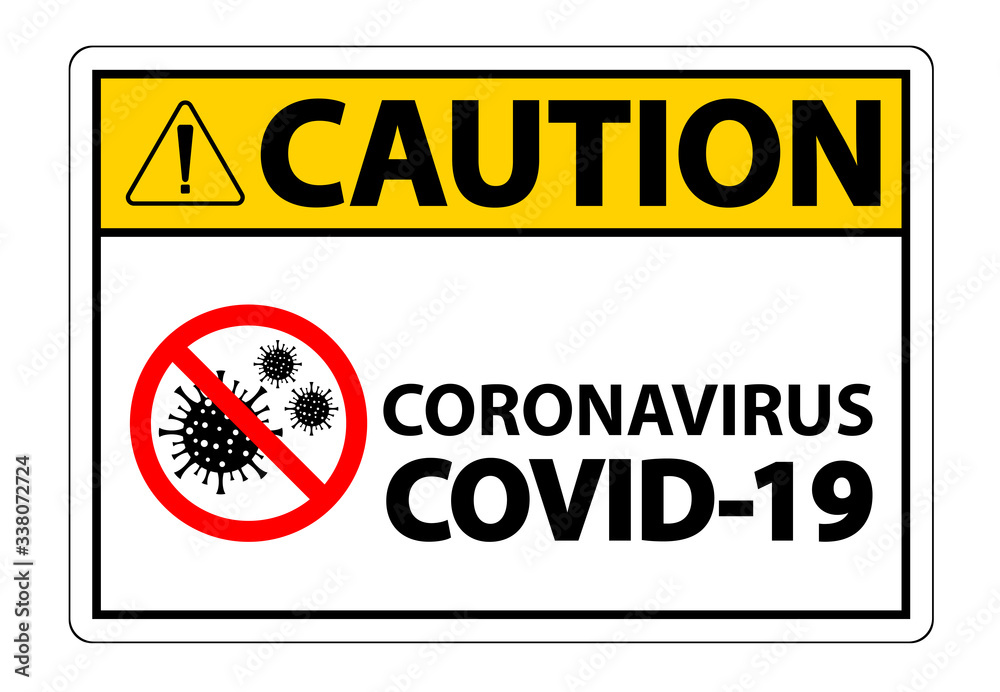 Fototapeta premium Warning sign,caution outbreak coronavirus covid 19
