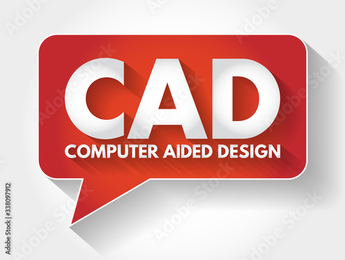 CAD - Computer Aided Design acronym message bubble, technology concept background