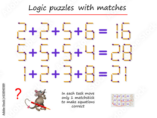 Logic Puzzle Game with Matches. Need To Move only 1 Matchstick To Make  Equation Correct. Solve Mathematical Example Stock Vector - Illustration of  exercise, logical: 161808143