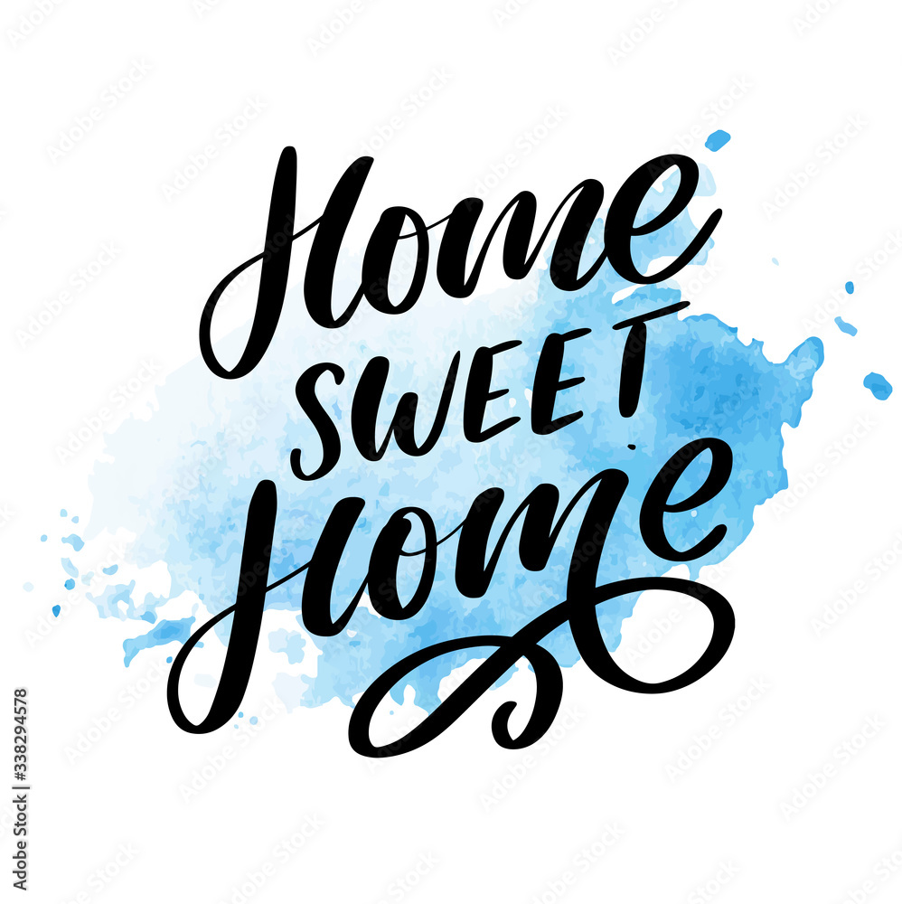 'home sweet home' hand lettering, quarantine pandemic letter text words calligraphy vector illustration slogan